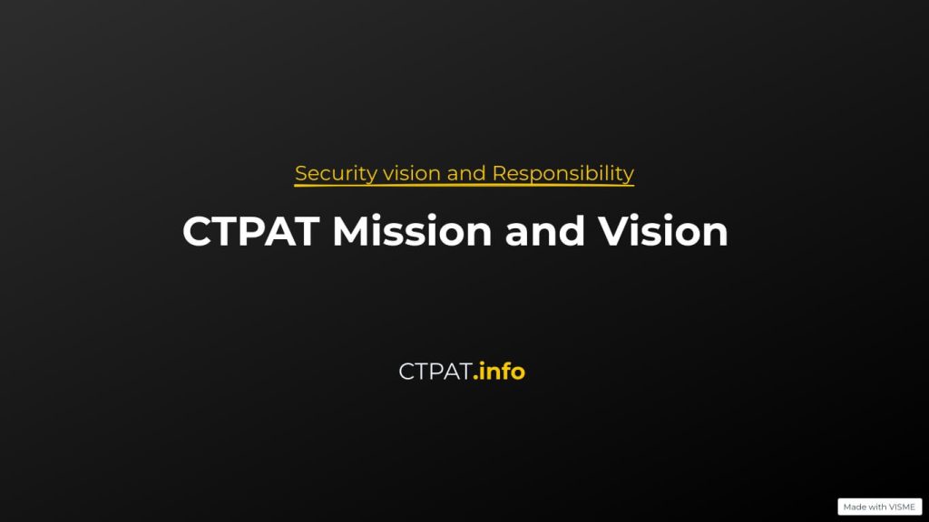 CTPAT Mission and Vision | Post No 01