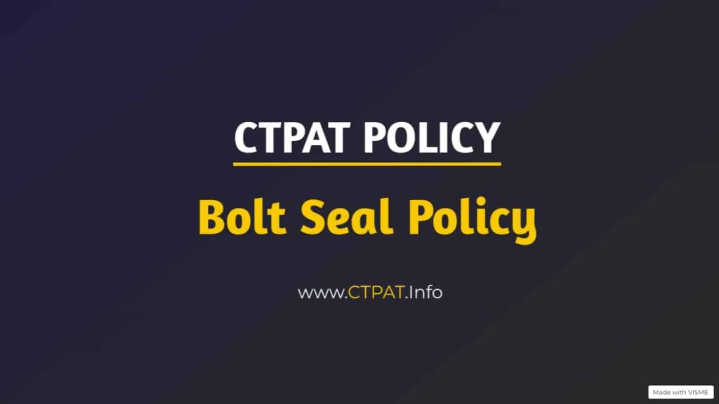 Bolt Seal Policy | Seal Security | CTPAT Policy | Download